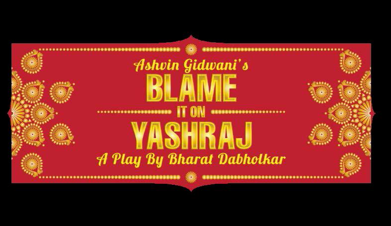 477466-blame-it-on-yashraj-play-1