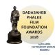 DadaSaheb Phalke Film Foundation Awards 2018