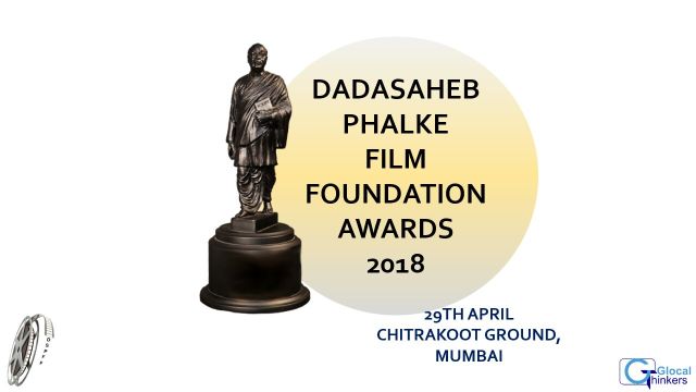 DadaSaheb Phalke Film Foundation Awards 2018